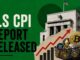 US CPI Report Releases Today: What To Expect