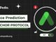 Anchor Protocol Price Prediction: 2025, 2026